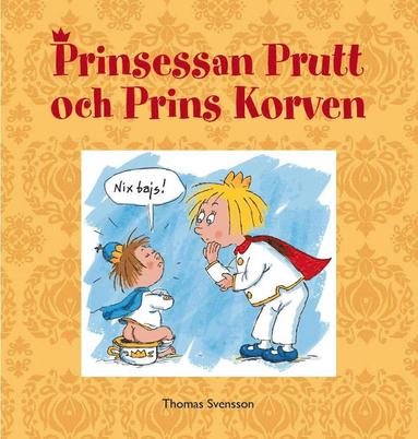 bokomslag Prinsessan Prutt och Prins Korven