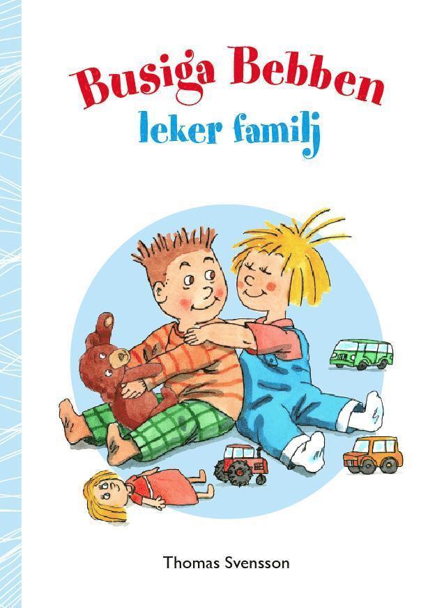 Busiga Bebben leker familj 1