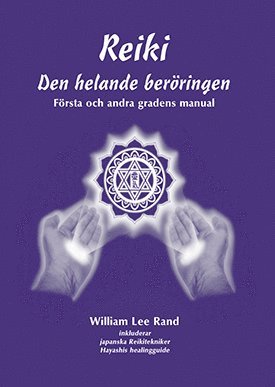 bokomslag Reiki : den helande beröringen