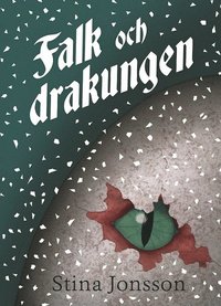 bokomslag Falk och drakungen