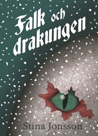 Falk och drakungen 1