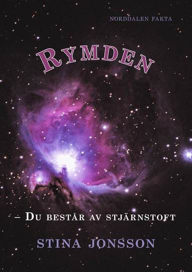 Stina Jonsson - Rymden : du består av stjärnstoft, Inbunden