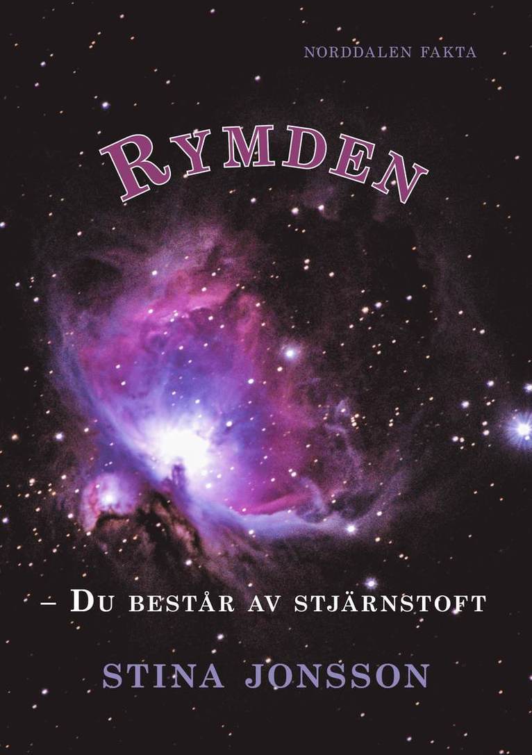 Rymden : du består av stjärnstoft 1