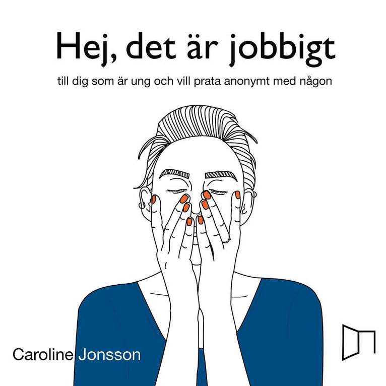 Hej, det är jobbigt - till dig som är ung och vill prata anonymt med någon 1