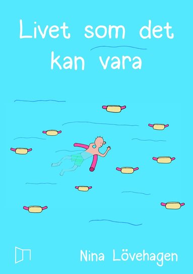 Nina Lövehagen - Livet som det kan vara, Inbunden