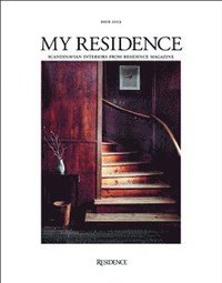 bokomslag My Residence : Scandinavian Interiors from Residence Magazine 2019