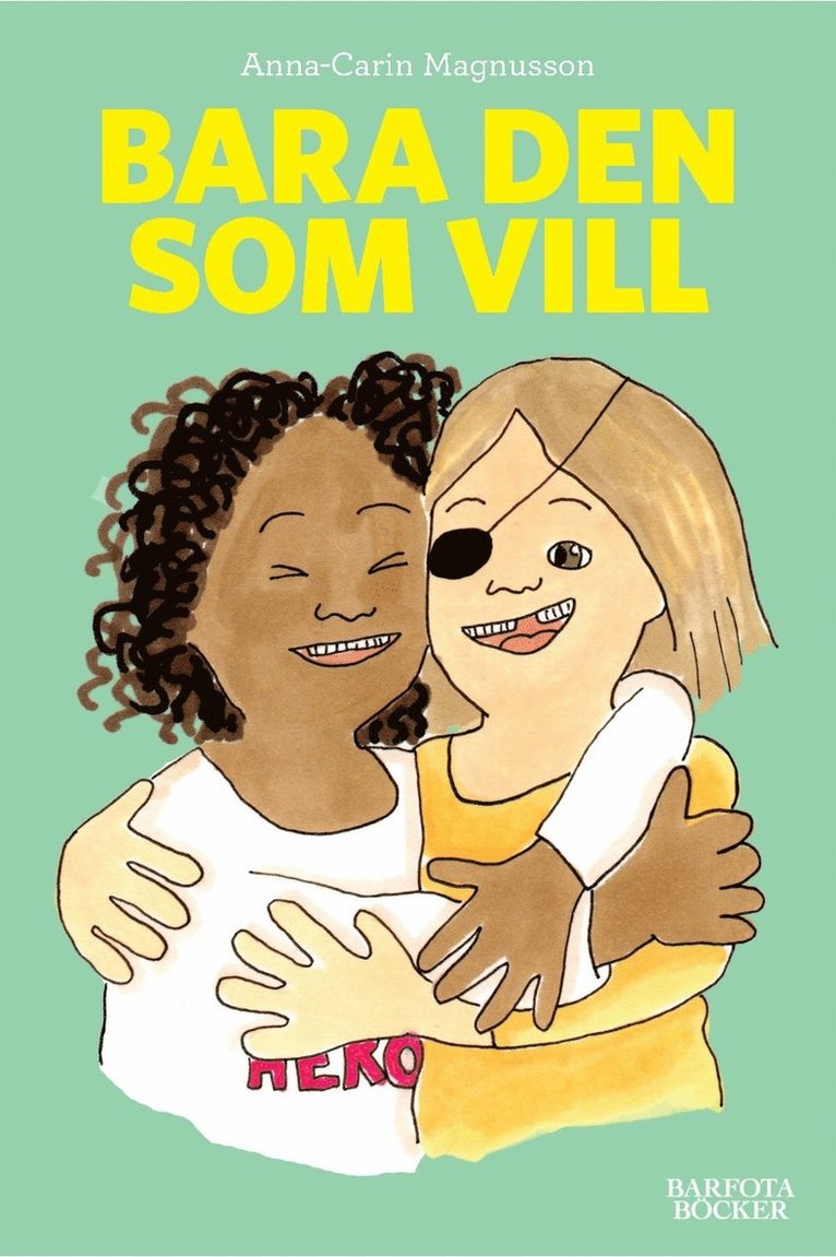 Anna-Carin Magnusson - Bara den som vill, Inbunden