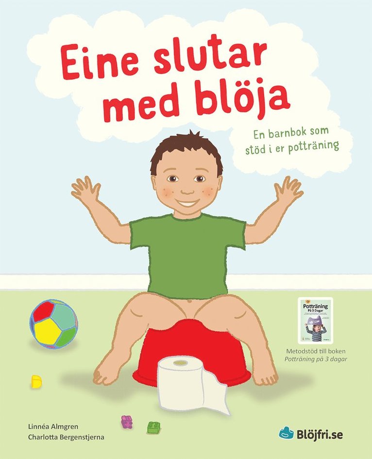 Eine slutar med blöja : en barnbok som stöd i er potträning 1