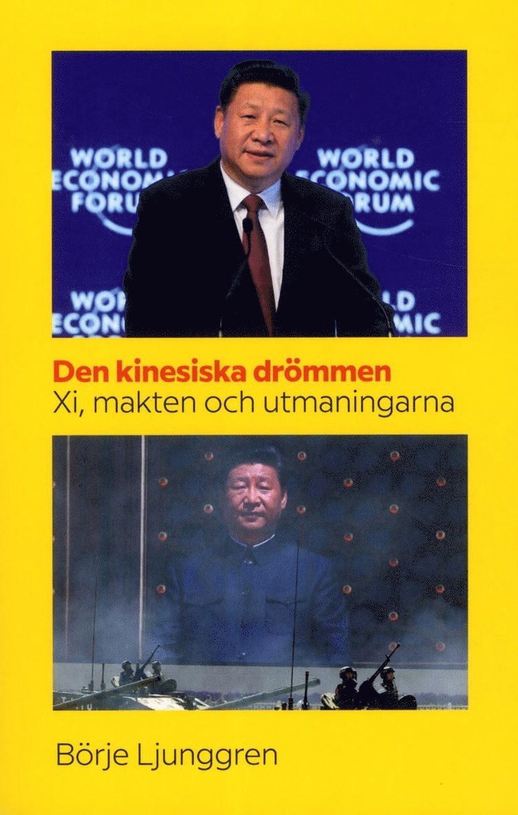 Den kinesiska drömmen : Xi makten och utmaningarna 1