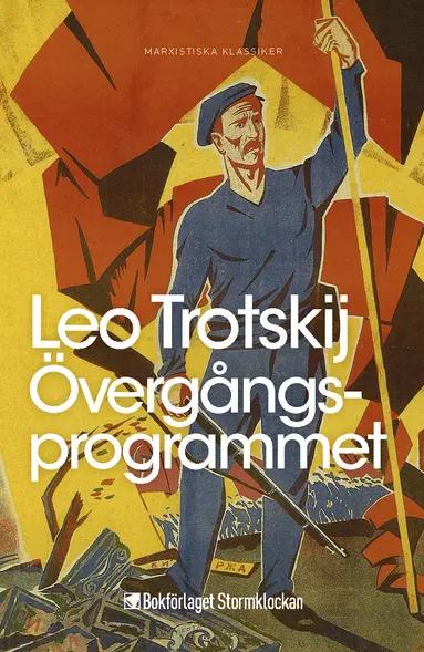 Leo Trotskij - Övergångsprogrammet eller kapitalismens dödskamp och Fjärde Internationalens uppgifter, Häftad