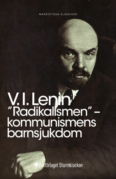 bokomslag "Radikalismen" - kommunismens barnsjukdom