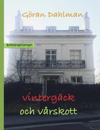 bokomslag Vintergäck och vårskott