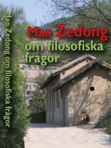Mao Zedong - Mao Zedong om filosofiska frågor, Häftad