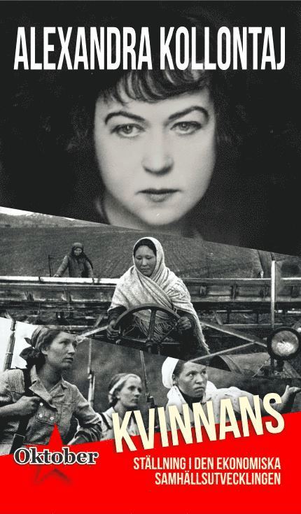 Alexandra Kollontaj - Kvinnans ställning i den ekonomiska samhällsutvecklingen, Häftad