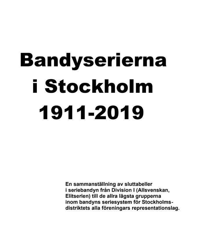 Bandyserierna i Stockholm 1911-2019 1