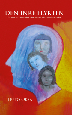 Den inre flykten : en resa till dig själv, genom dig själv, med dig själv