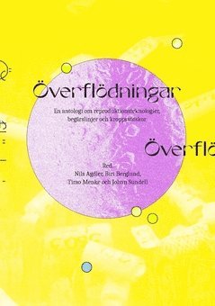 bokomslag Överflödningar : en antologi om reproduktionsteknologier, begärslinjer och kroppsvätskor