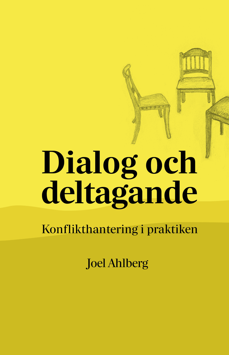 Joel Ahlberg - Dialog och deltagande : konflikthantering i praktiken, Häftad. Tillgänglighet: Lägg i varukorg