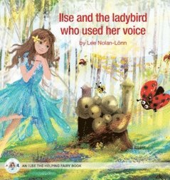 Ilse and the ladybird who used her voice 1