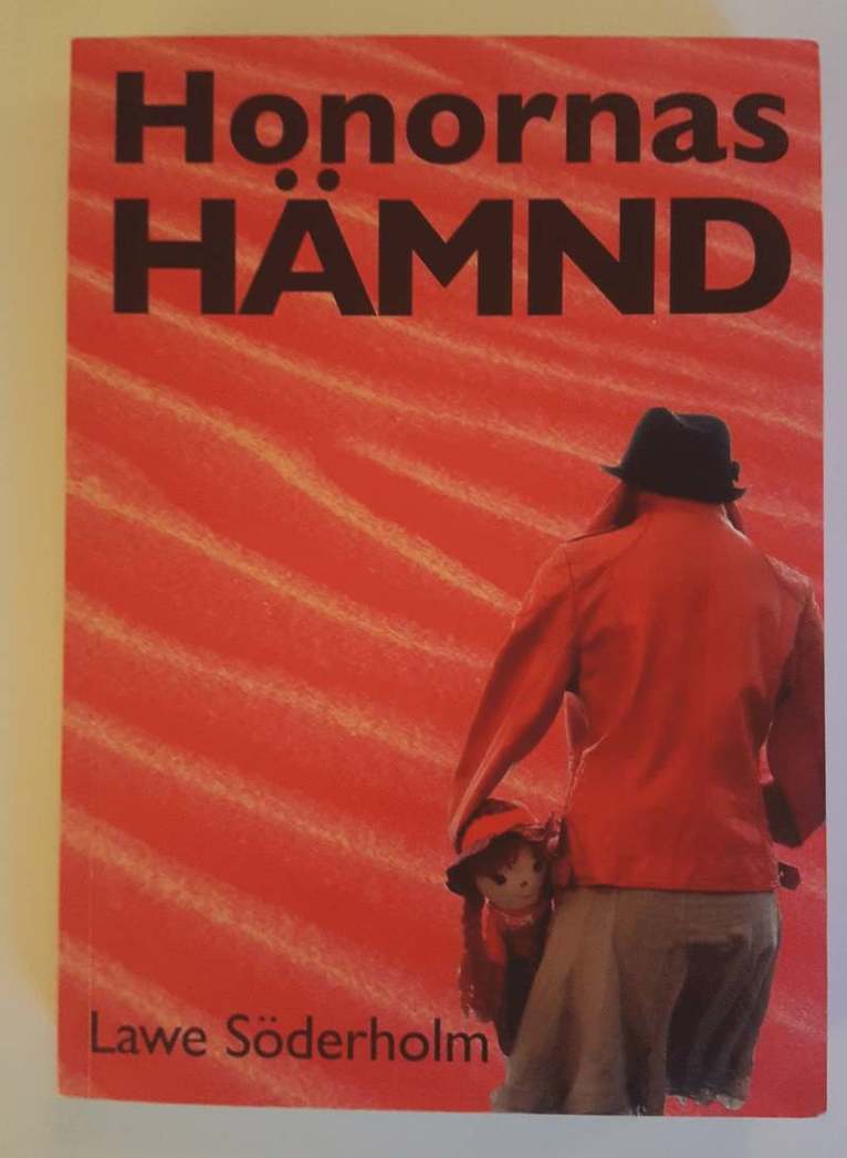 Lawe Söderholm - Honornas Hämnd, Häftad