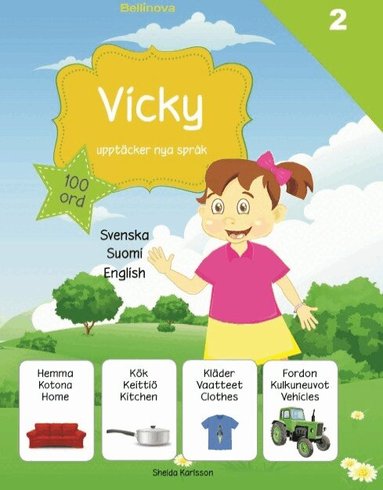 Sheida Karlsson - Vicky upptäcker nya språk 2. Finska, Inbunden