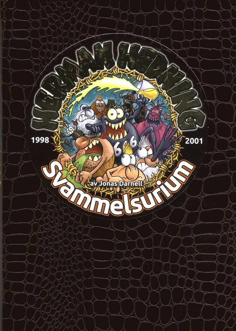 Herman Hedning. 1998-2001 Svammelsurium 1