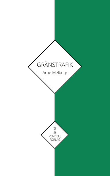Arne Melberg - Gränstrafik, Häftad