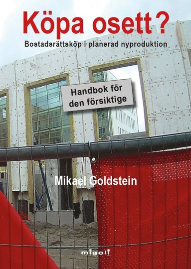 bokomslag Köpa osett? : bostadsrättsköp i planerad nyproduktion - handbok för den försiktige