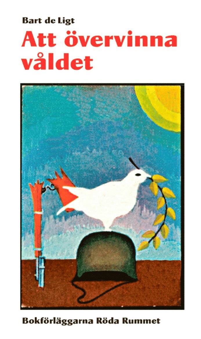 Bart de Ligt - Att övervinna våldet, Häftad