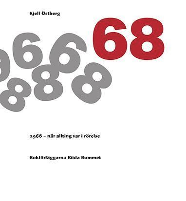 Kjell Östberg - 1968 - När allting var i rörelse, Häftad