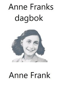 bokomslag Anne Franks dagbok (Lättläst) - Akelius Språkkurs