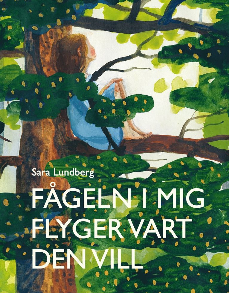 Fågeln i mig flyger vart den vill 1