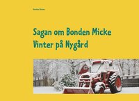 bokomslag Sagan om Bonden Micke : Vinter på Nygård