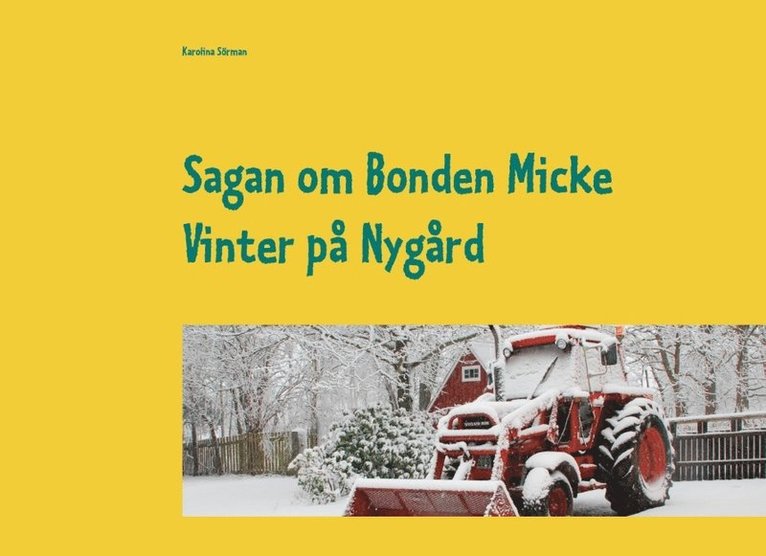 Sagan om Bonden Micke : Vinter på Nygård 1