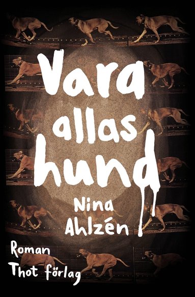 Nina Ahlzén - Vara allas hund, Häftad