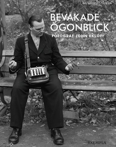 Motzi Eklöf - Bevakade ögonblick : fotograf John Eklöf, Häftad