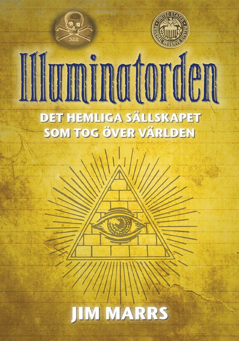 Jim Marrs - Illuminatorden : det hemliga sällskapet som tog över världen, Häftad