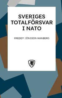 bokomslag Sveriges totalförsvar i NATO