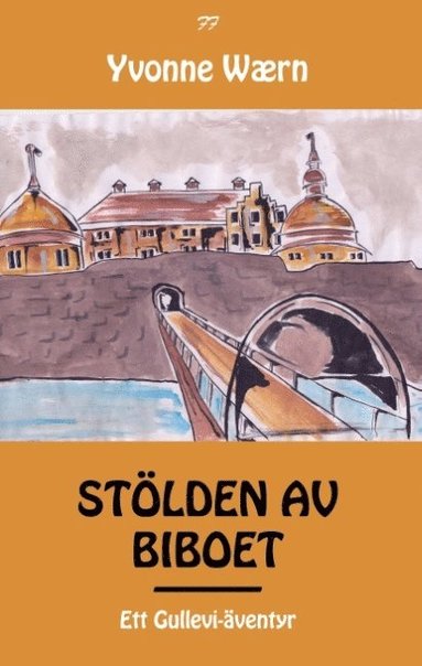 bokomslag Stölden av biboet : ett Gullevi-äventyr