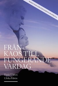 bokomslag Från kaos till fungerande vardag