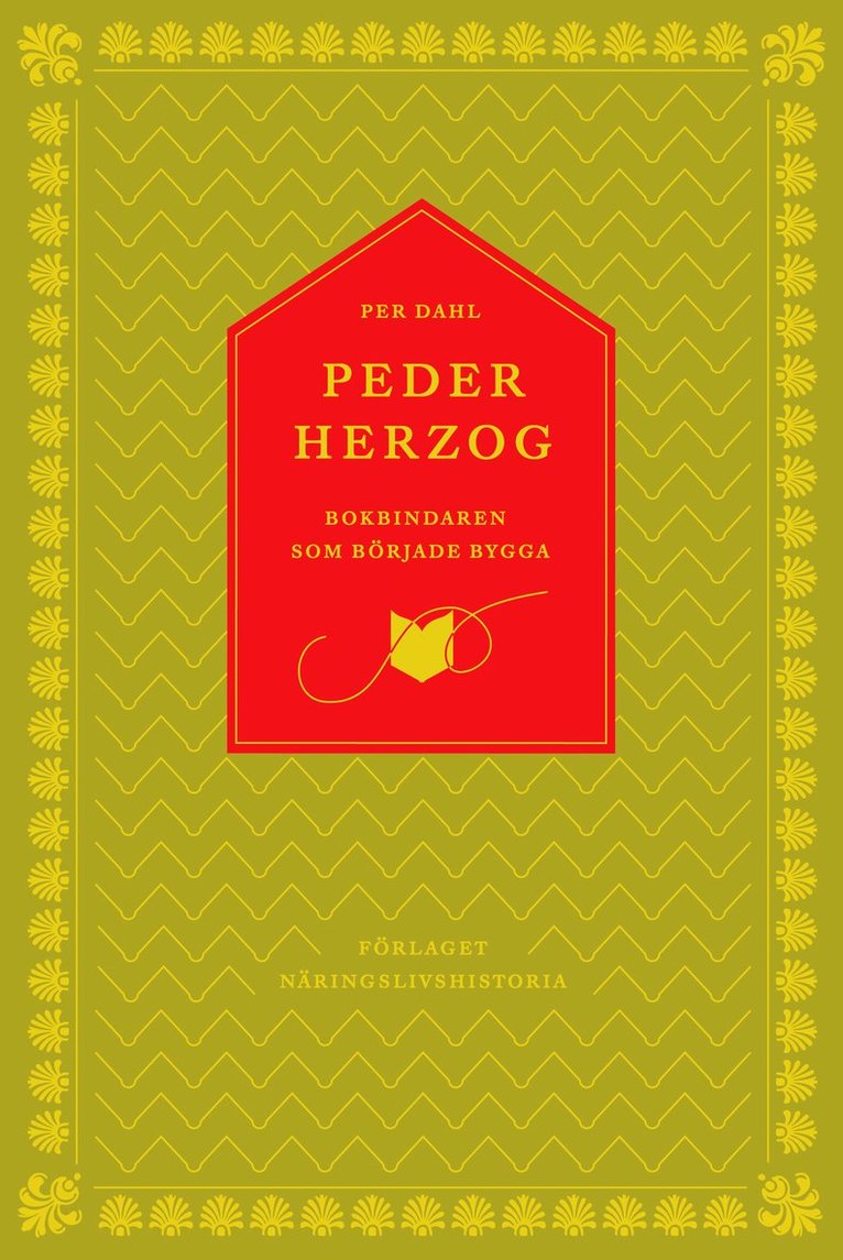 Peder Herzog : bokbindaren som började bygga 1