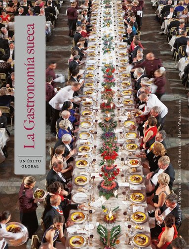 Karsten Thurfjell - Svensk Gastronomi : en global succé (spansk), Inbunden