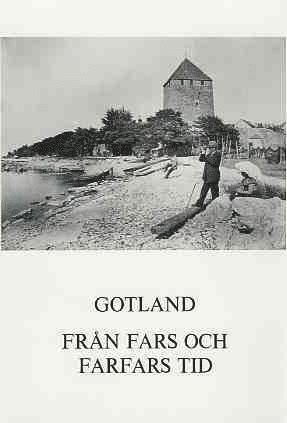 Från fars och farfars tid : en bokfilm om gutarnas ö