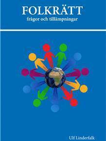 ulf Linderfalk - Folkrätt - frågor och tillämpningar, Häftad
