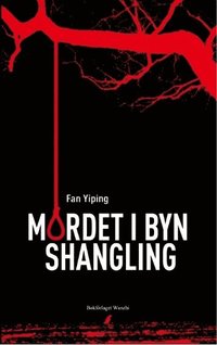 bokomslag Mordet i byn Shangling