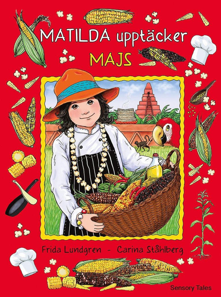 Frida Lundgren - Matilda upptäcker majs, Inbunden
