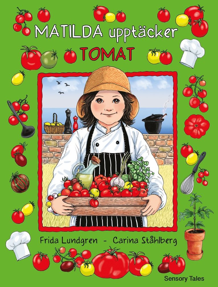 Frida Lundgren - Matilda upptäcker tomat, Inbunden