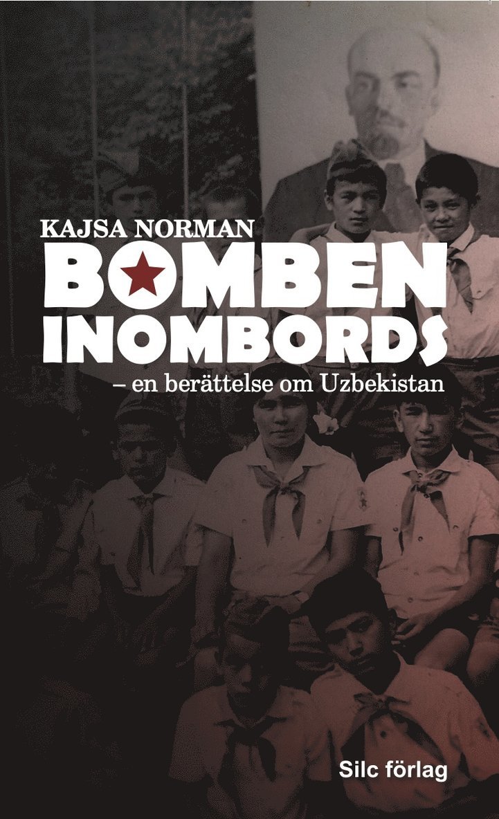 Bomben inombords : En berättelse om Uzbekistan 1