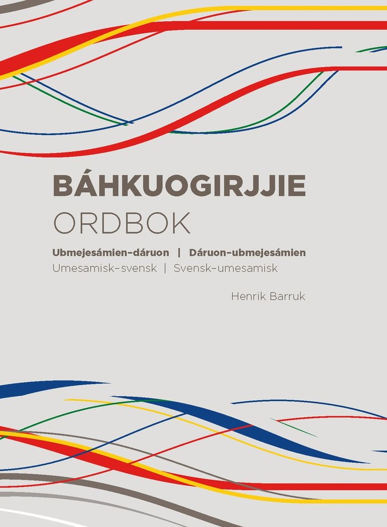Báhkuogirjjie : Ubmejesámien–dáruon | Dáruon–ubmejesámien = Ordbok : Umesamisk–svensk | Svensk–umesamisk