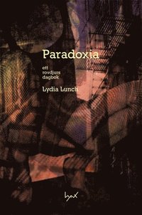 bokomslag Paradoxia : ett rovdjurs dagbok